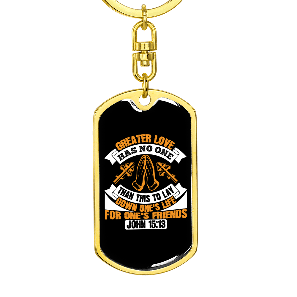 John 15:13 Greater Love Keychain Stainless Steel or 18k Gold Dog Tag Keyring-Express Your Love Gifts
