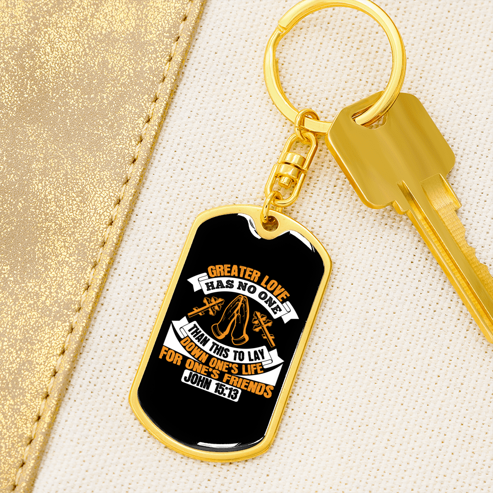 John 15:13 Greater Love Keychain Stainless Steel or 18k Gold Dog Tag Keyring-Express Your Love Gifts