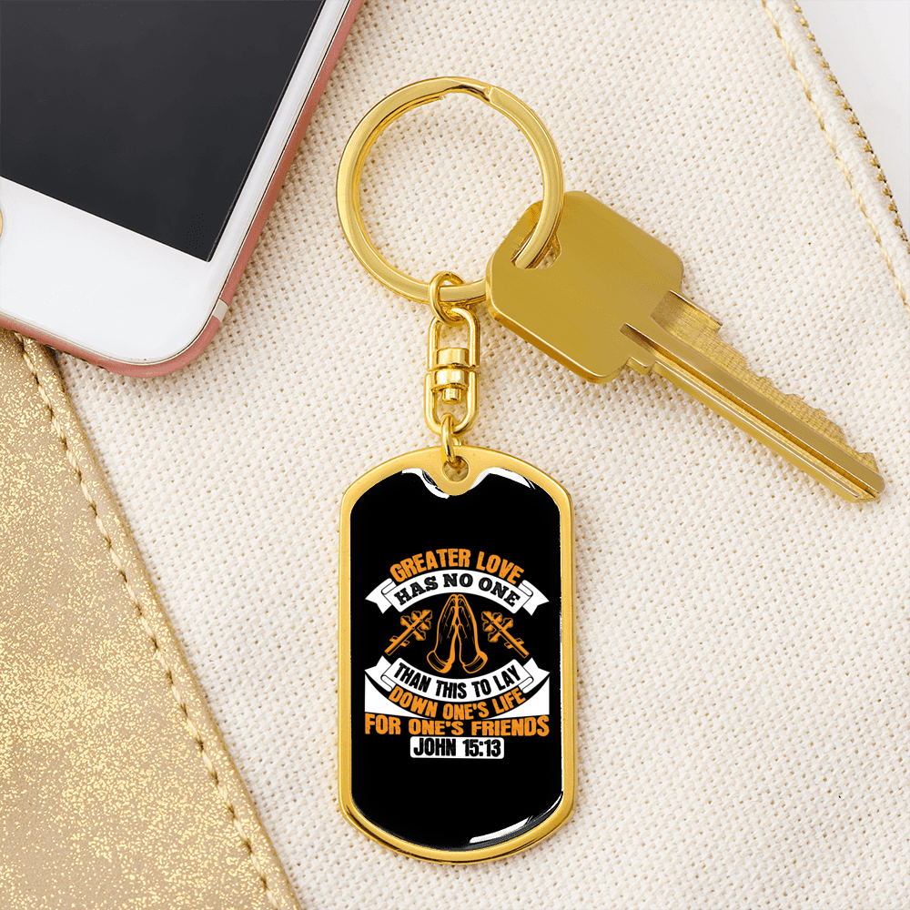 John 15:13 Greater Love Keychain Stainless Steel or 18k Gold Dog Tag Keyring-Express Your Love Gifts
