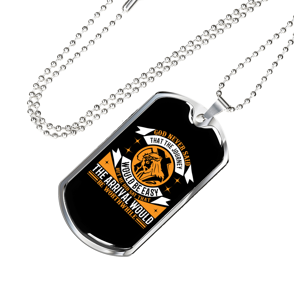 Journey Never Easy Necklace Stainless Steel or 18k Gold Dog Tag 24" Chain-Express Your Love Gifts