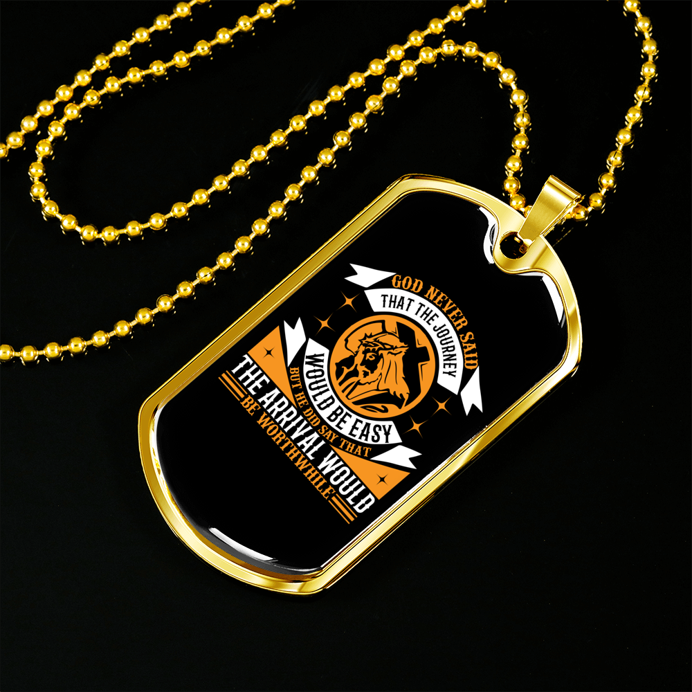 Journey Never Easy Necklace Stainless Steel or 18k Gold Dog Tag 24" Chain-Express Your Love Gifts