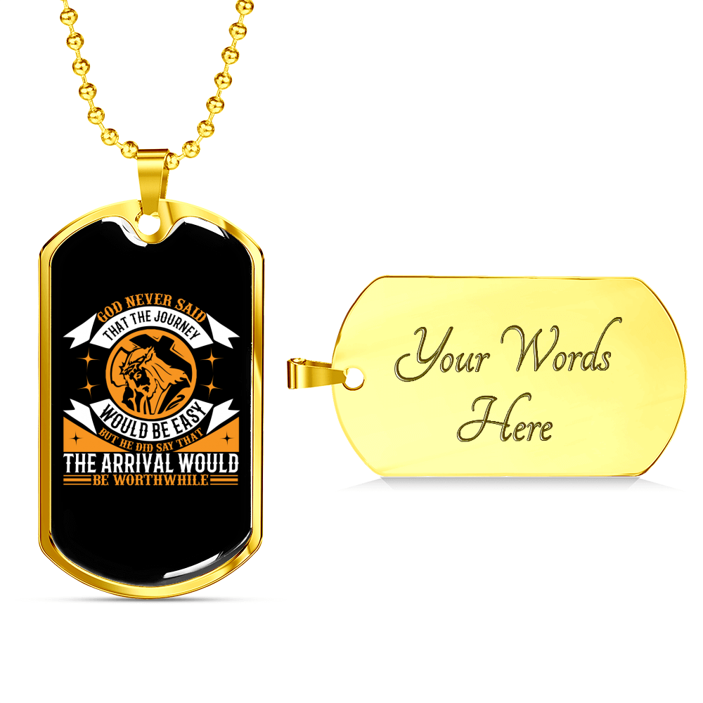Journey Never Easy Necklace Stainless Steel or 18k Gold Dog Tag 24" Chain-Express Your Love Gifts