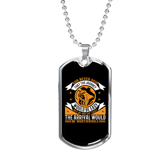 Journey Would Be Easy Christian Necklace Stainless Steel or 18k Gold Dog Tag 24" Chain-Express Your Love Gifts