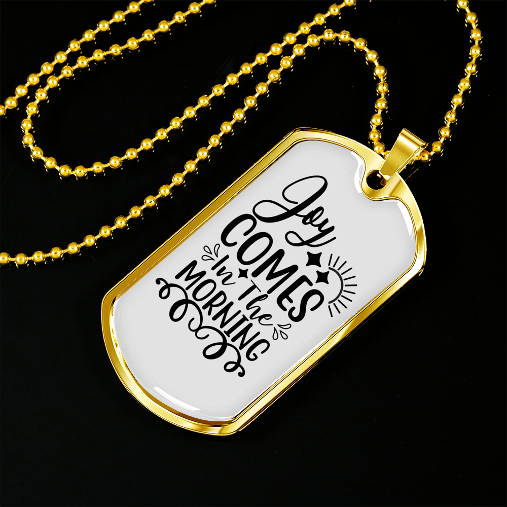 Joy Comes Morning Christian Necklace Stainless Steel or 18k Gold Dog Tag 24" Chain-Express Your Love Gifts
