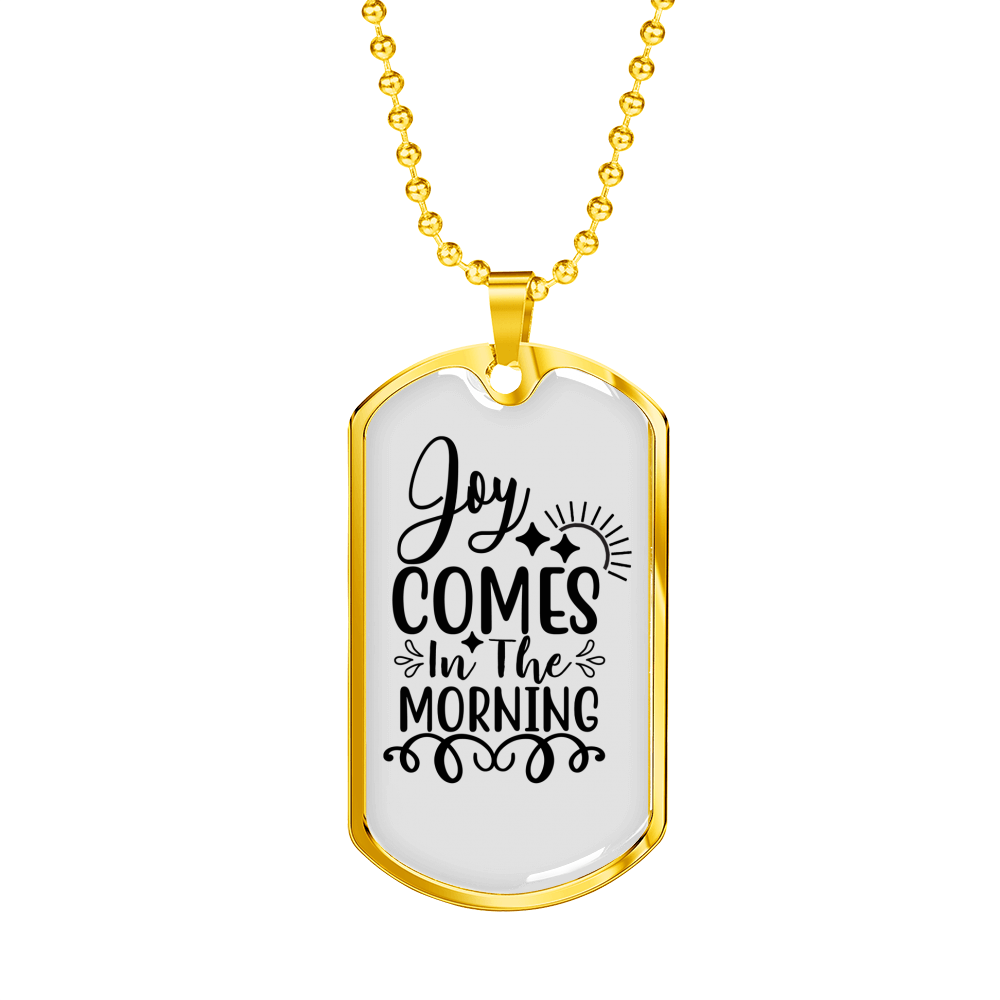 Joy Comes Morning Christian Necklace Stainless Steel or 18k Gold Dog Tag 24" Chain-Express Your Love Gifts