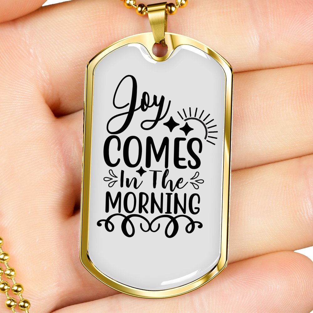 Joy Comes Morning Christian Necklace Stainless Steel or 18k Gold Dog Tag 24" Chain-Express Your Love Gifts