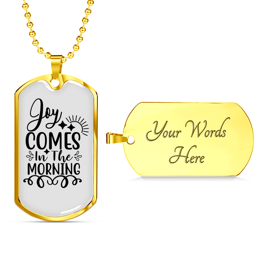 Joy Comes Morning Christian Necklace Stainless Steel or 18k Gold Dog Tag 24" Chain-Express Your Love Gifts