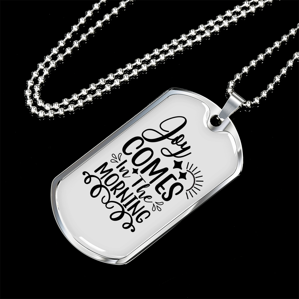 Joy Comes Morning Christian Necklace Stainless Steel or 18k Gold Dog Tag 24" Chain-Express Your Love Gifts