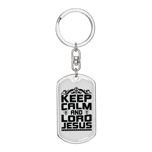 Keep Calm And Lord Jesus Keychain Stainless Steel or 18k Gold Dog Tag Keyring-Express Your Love Gifts