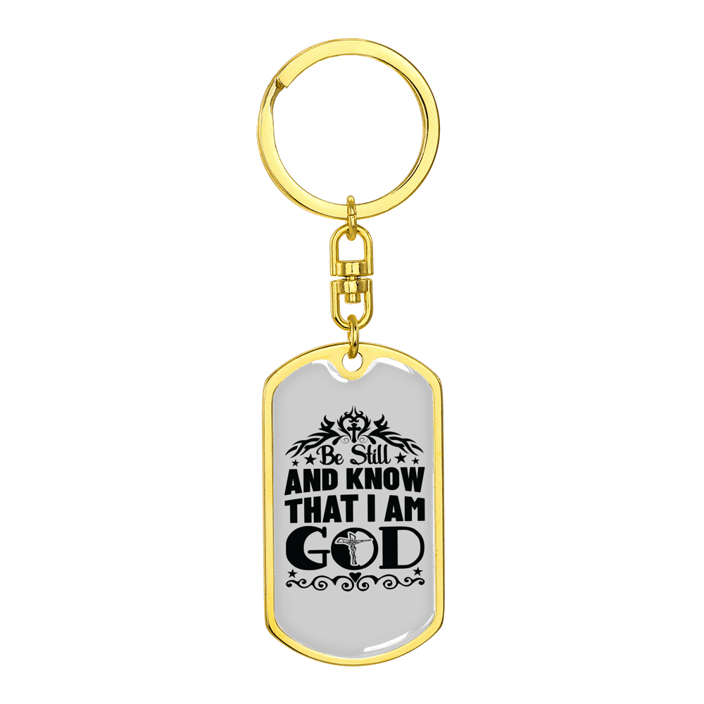 Know That I Am God Stainless Steel or 18k Gold Premium Swivel Dog Tag Keychain