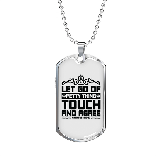 Let Go Of Petty Thing Christian Necklace Stainless Steel or 18k Gold Dog Tag 24" Chain-Express Your Love Gifts