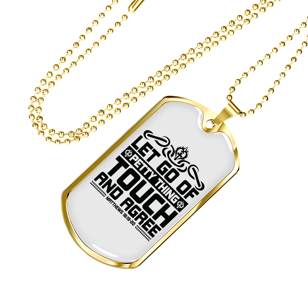 Let Go Of Petty Thing Christian Necklace Stainless Steel or 18k Gold Dog Tag 24" Chain-Express Your Love Gifts
