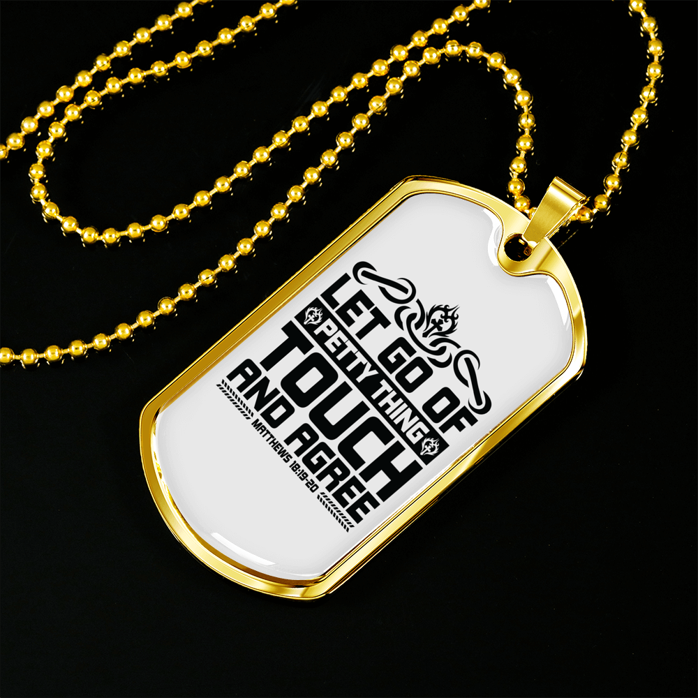 Let Go Of Petty Thing Christian Necklace Stainless Steel or 18k Gold Dog Tag 24" Chain-Express Your Love Gifts