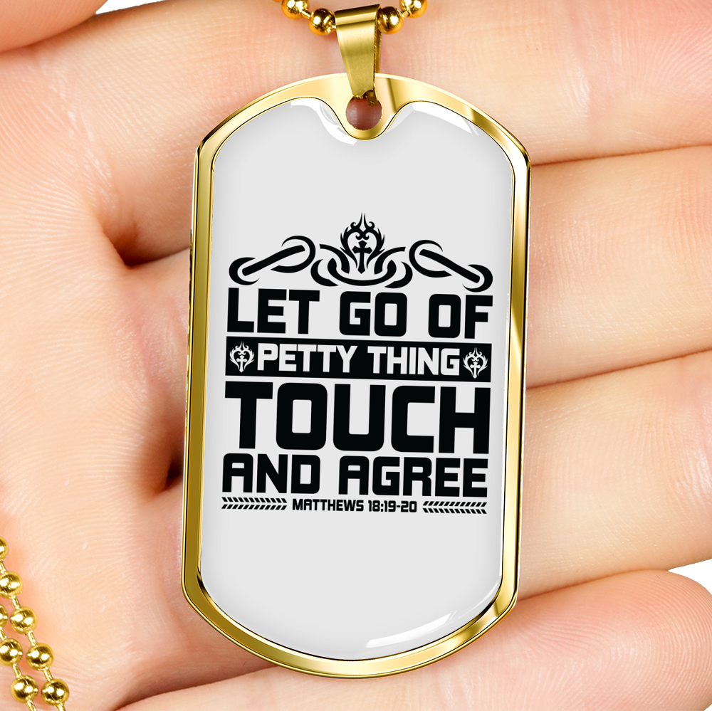 Let Go Of Petty Thing Christian Necklace Stainless Steel or 18k Gold Dog Tag 24" Chain-Express Your Love Gifts