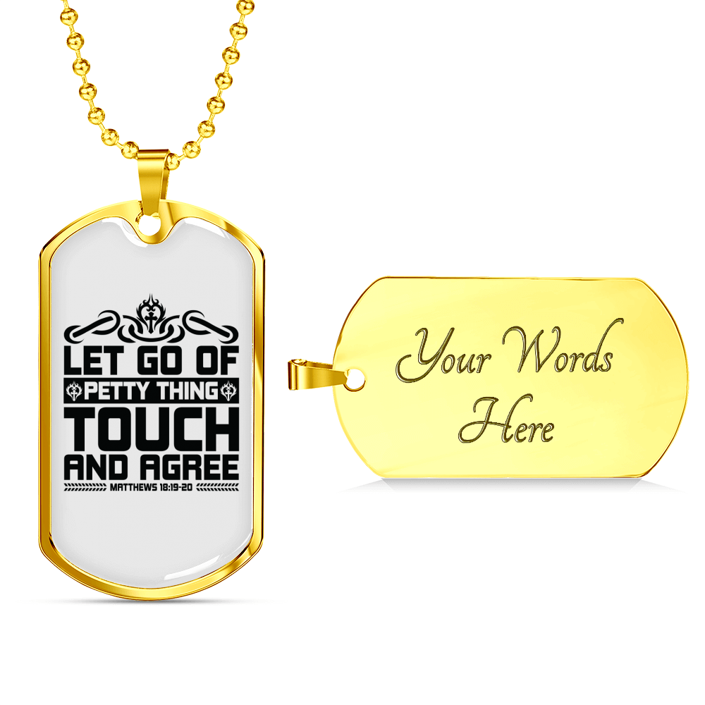 Let Go Of Petty Thing Christian Necklace Stainless Steel or 18k Gold Dog Tag 24" Chain-Express Your Love Gifts