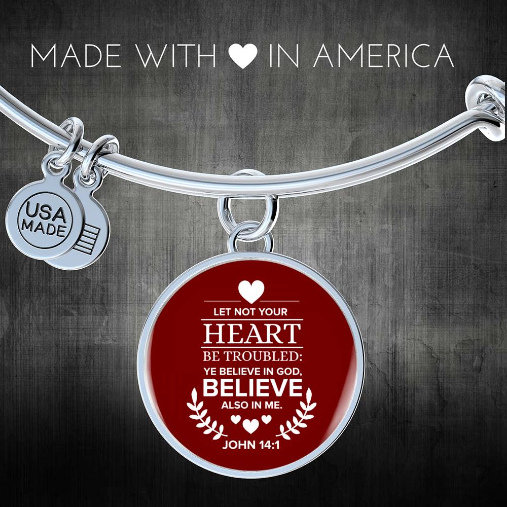Let Not Your Heart Be Troubled John 14:1 Circle Pendant Bangle Bracelet Stainless Steel or 18k Gold-Express Your Love Gifts