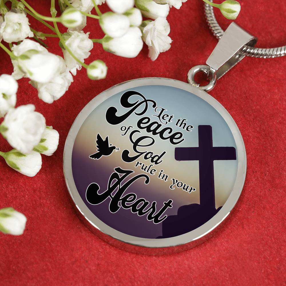 Let The Peace Of God Rule In Your Heart Christian Faith Circle Necklace-Express Your Love Gifts