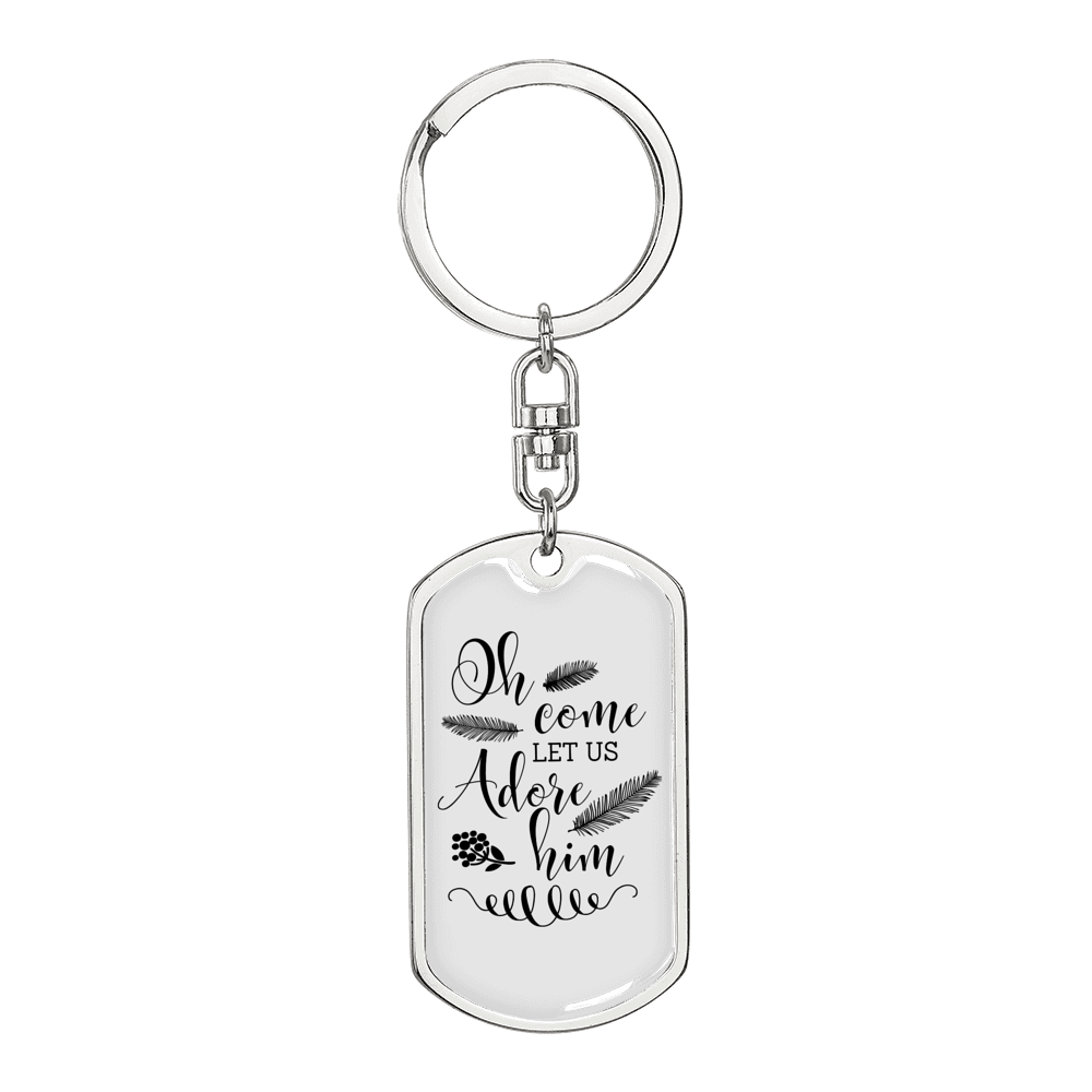 Let Us Adore Him Keychain Stainless Steel or 18k Gold Dog Tag Keyring-Express Your Love Gifts