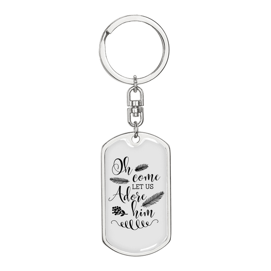 Let Us Adore Him Keychain Stainless Steel or 18k Gold Dog Tag Keyring-Express Your Love Gifts