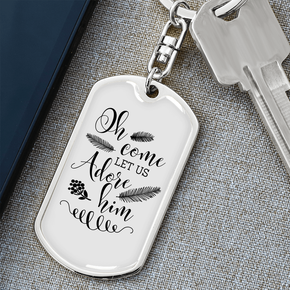 Let Us Adore Him Keychain Stainless Steel or 18k Gold Dog Tag Keyring-Express Your Love Gifts