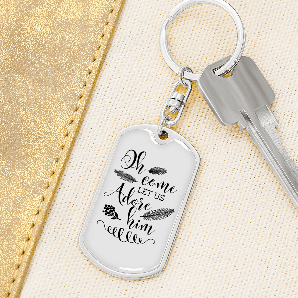 Let Us Adore Him Keychain Stainless Steel or 18k Gold Dog Tag Keyring-Express Your Love Gifts