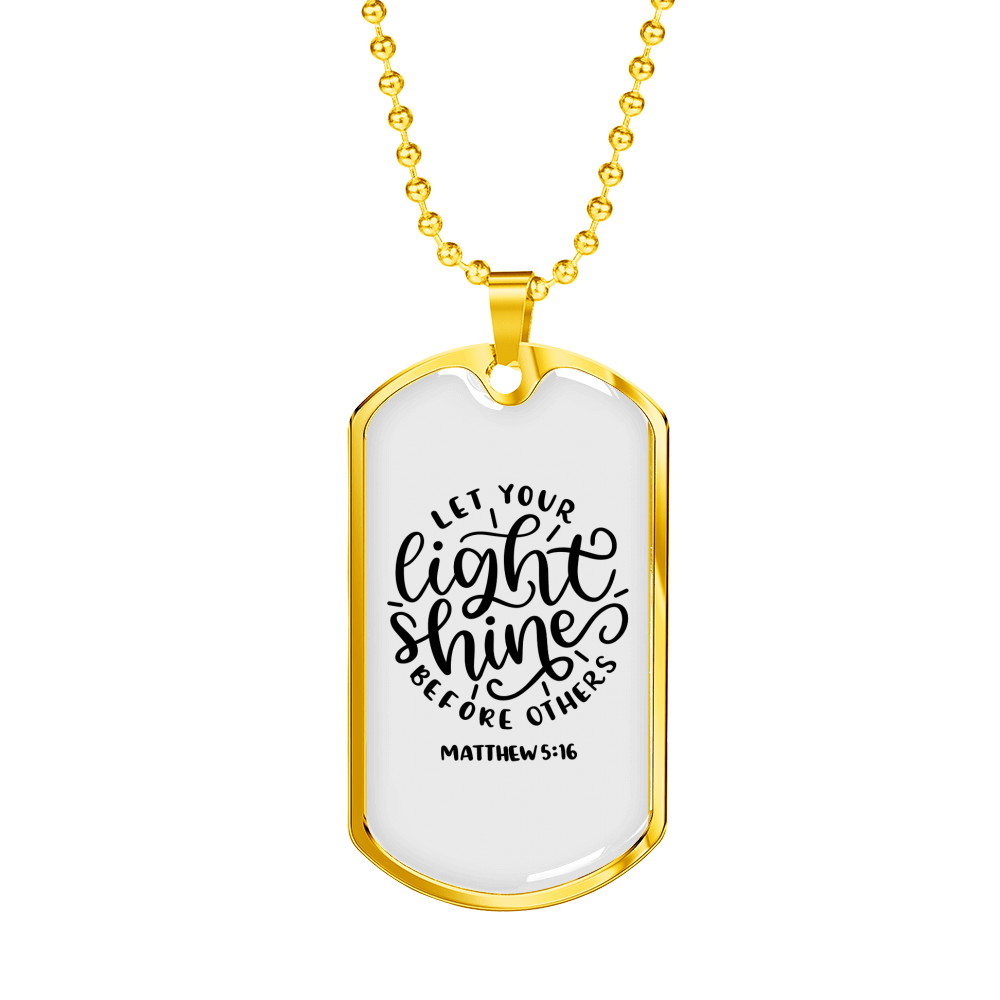 Let Your Light Shine Christian Necklace Stainless Steel or 18k Gold Dog Tag 24" Chain-Express Your Love Gifts