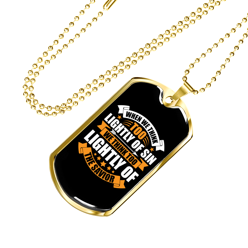 Lightly Of Sin Christian Necklace Stainless Steel or 18k Gold Dog Tag 24" Chain-Express Your Love Gifts