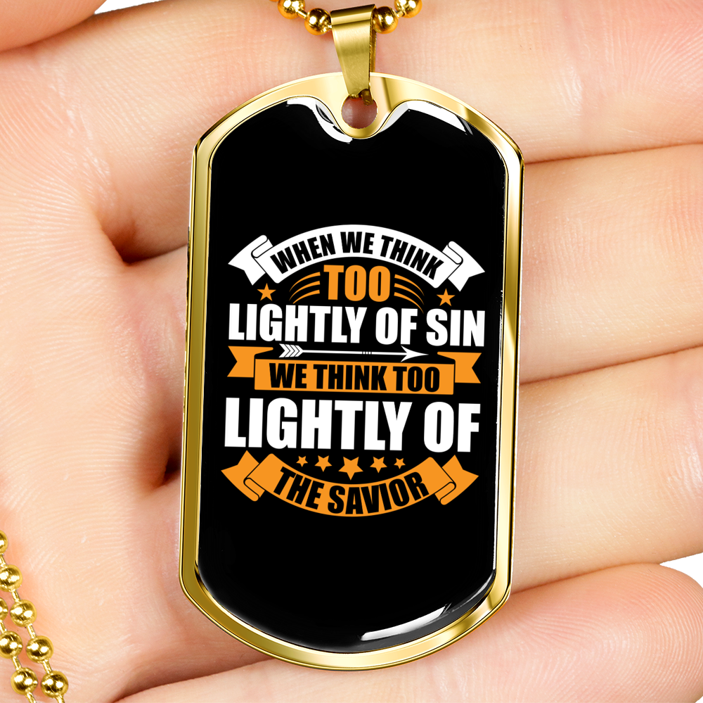 Lightly Of Sin Christian Necklace Stainless Steel or 18k Gold Dog Tag 24" Chain-Express Your Love Gifts