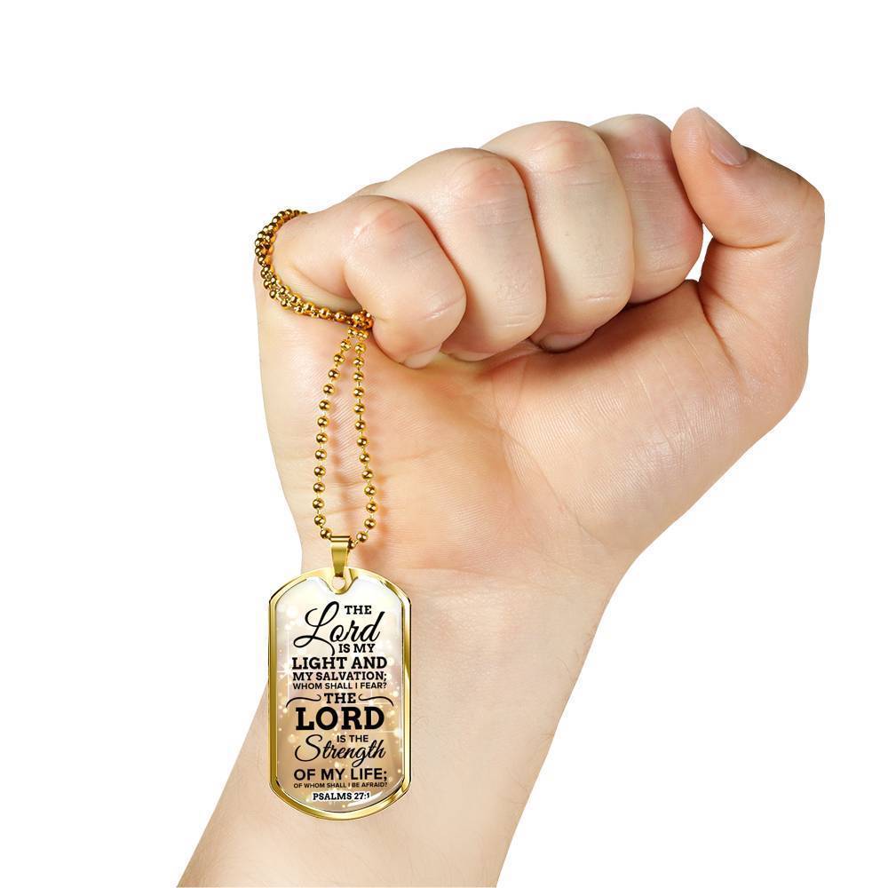 Lord Is My Strength Psalm 27:1 Necklace Stainless Steel or 18k Gold Dog Tag 24" Chain-Express Your Love Gifts