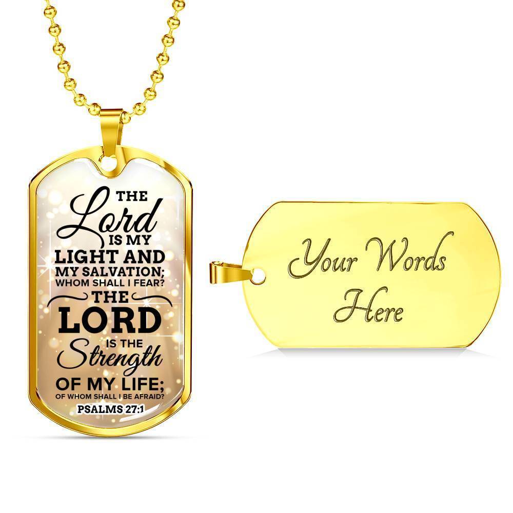 Lord Is My Strength Psalm 27:1 Necklace Stainless Steel or 18k Gold Dog Tag 24" Chain-Express Your Love Gifts