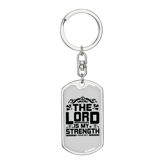 Lord Is My Strength Psalm 28:7 Keychain Stainless Steel or 18k Gold Dog Tag Keyring-Express Your Love Gifts