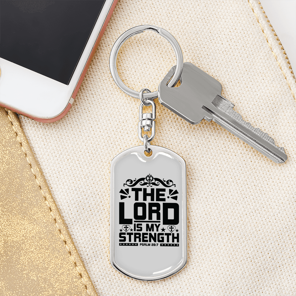 Lord Is My Strength Psalm 28:7 Keychain Stainless Steel or 18k Gold Dog Tag Keyring-Express Your Love Gifts
