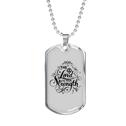 Lord Is Your Strength Christian Necklace Stainless Steel or 18k Gold Dog Tag 24" Chain-Express Your Love Gifts