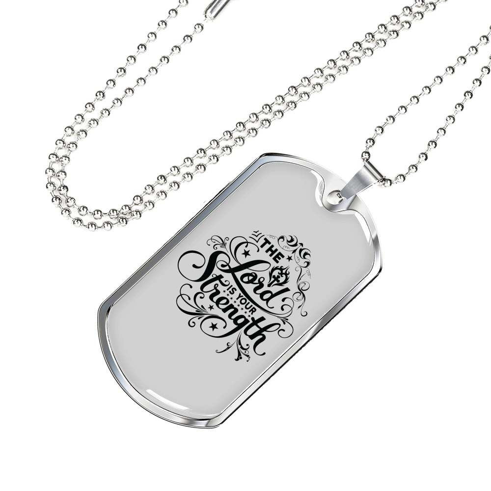 Lord Is Your Strength Christian Necklace Stainless Steel or 18k Gold Dog Tag 24" Chain-Express Your Love Gifts