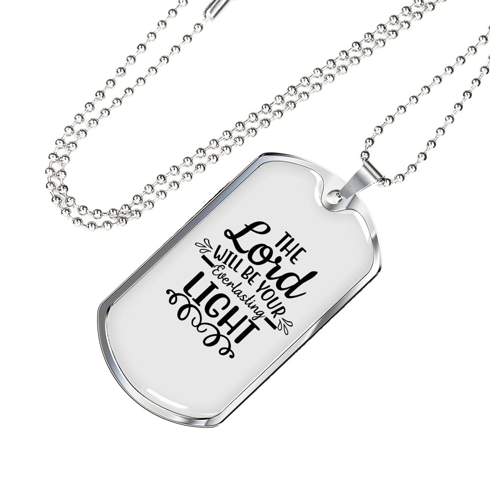 Lord Will Be Your Everlasting Christian Necklace Stainless Steel or 18k Gold Dog Tag 24" Chain-Express Your Love Gifts