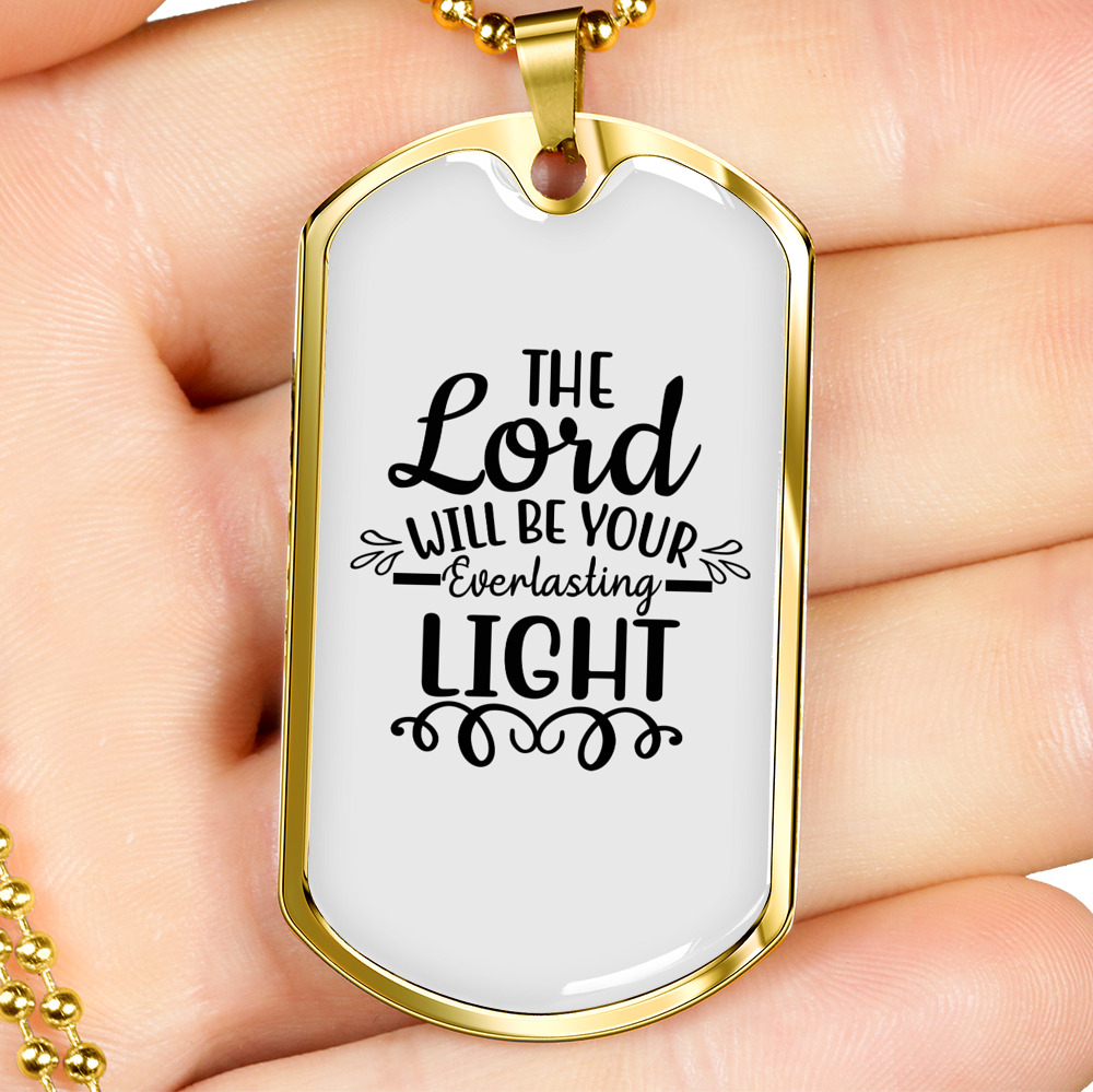 Lord Will Be Your Everlasting Christian Necklace Stainless Steel or 18k Gold Dog Tag 24" Chain-Express Your Love Gifts