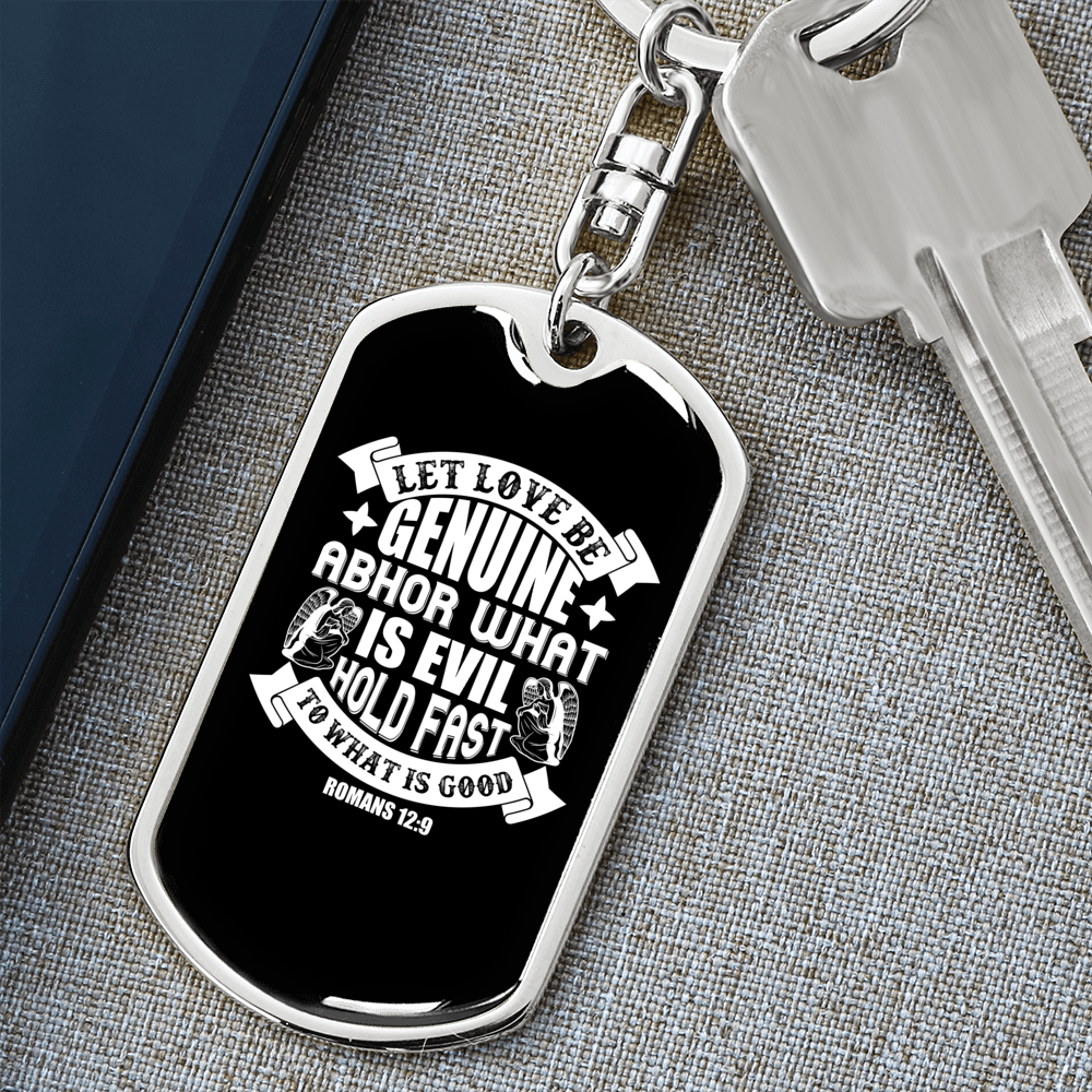 Love Be Genuine Christian Keychain Stainless Steel or 18k Gold Dog Tag Keyring-Express Your Love Gifts