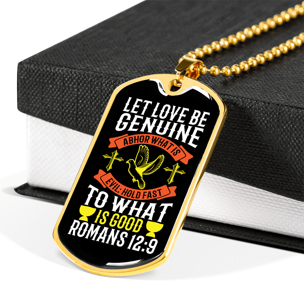Love Be Genuine Romans 12:9 Necklace Stainless Steel or 18k Gold Dog Tag 24" Chain-Express Your Love Gifts
