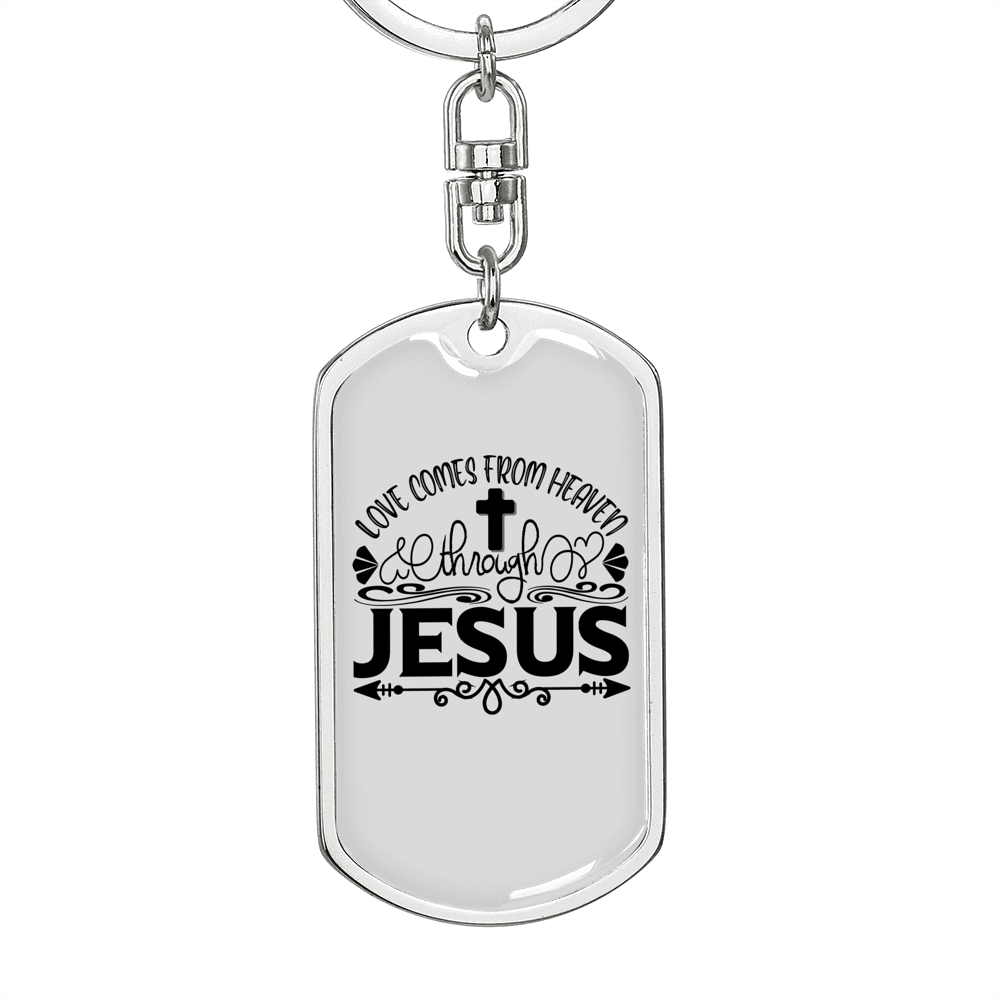 Love Comes From Jesus Christian Keychain Stainless Steel or 18k Gold Dog Tag Keyring-Express Your Love Gifts