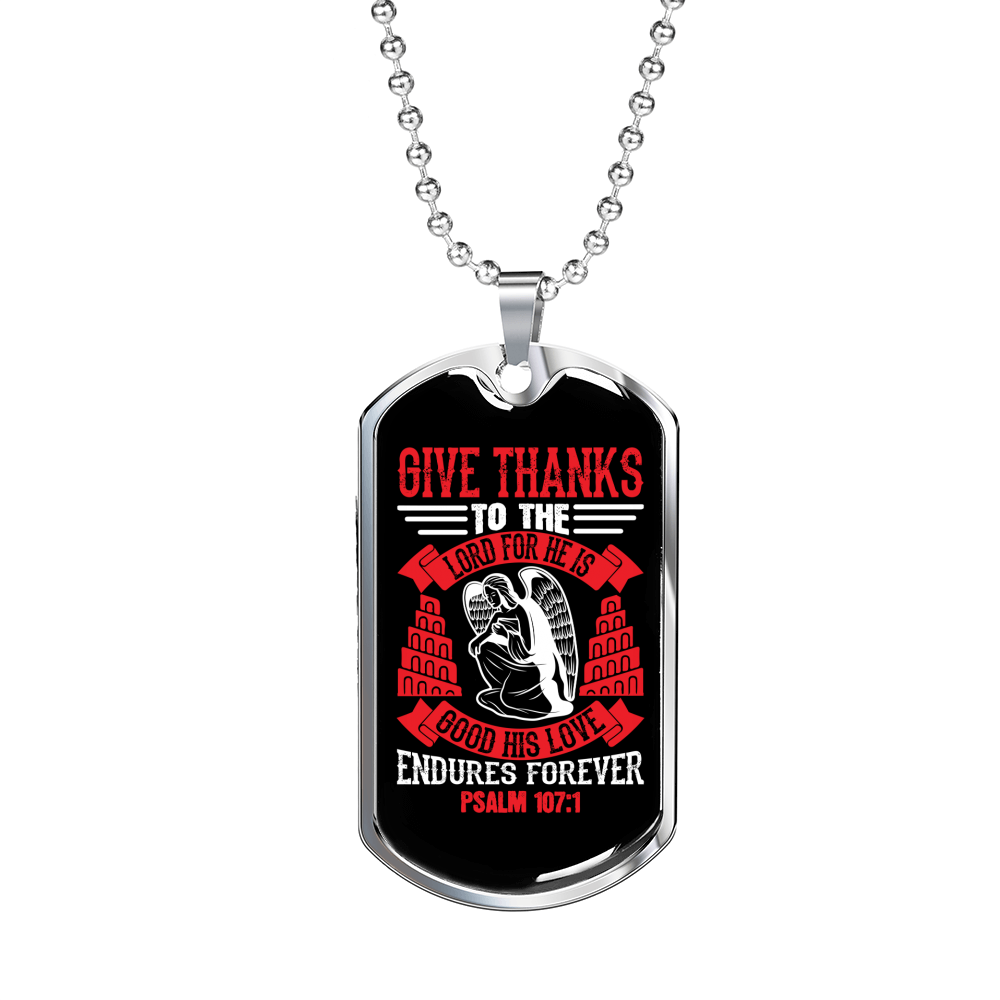 Love Endures Forever Psalm 107:1 Necklace Stainless Steel or 18k Gold Dog Tag 24" Chain-Express Your Love Gifts