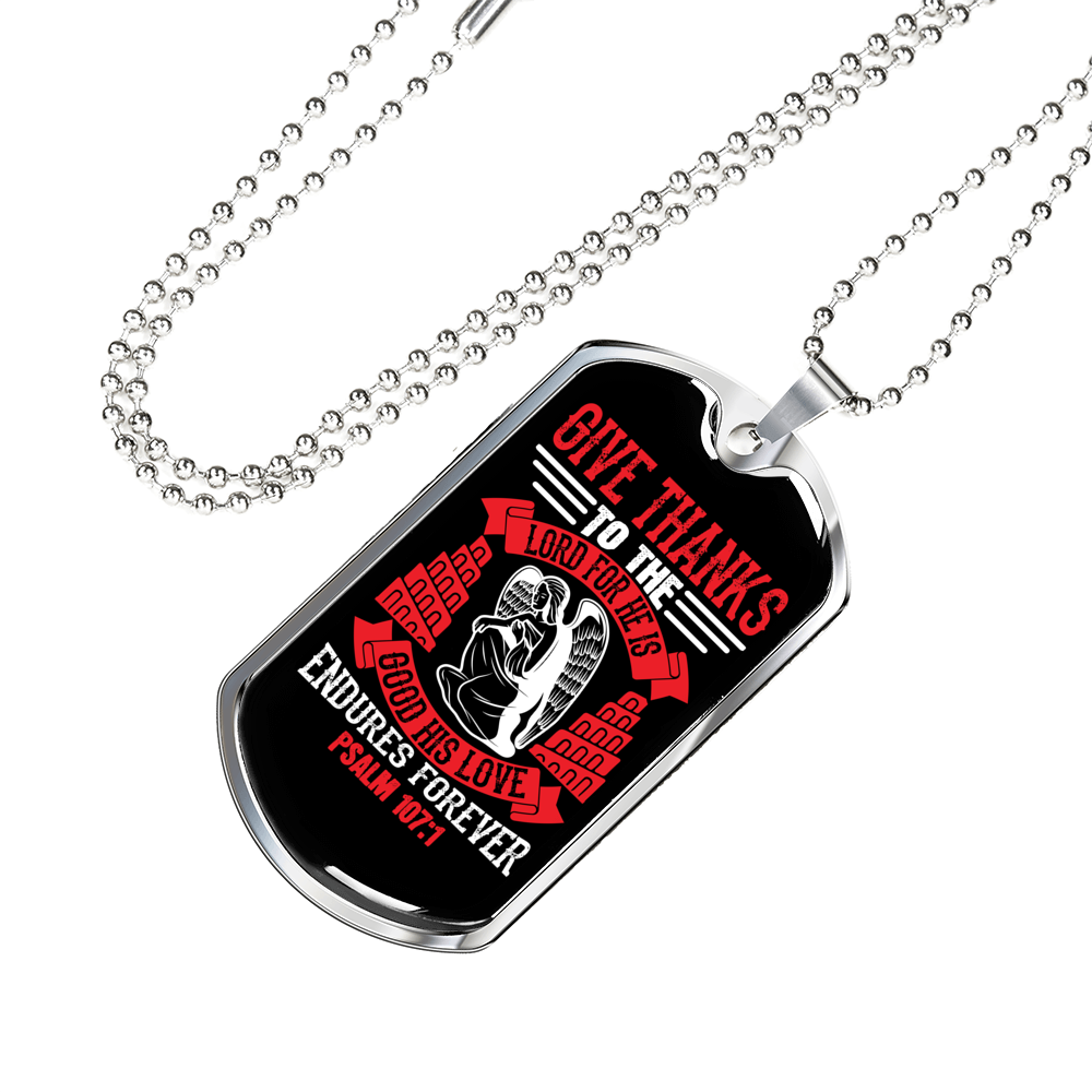 Love Endures Forever Psalm 107:1 Necklace Stainless Steel or 18k Gold Dog Tag 24" Chain-Express Your Love Gifts