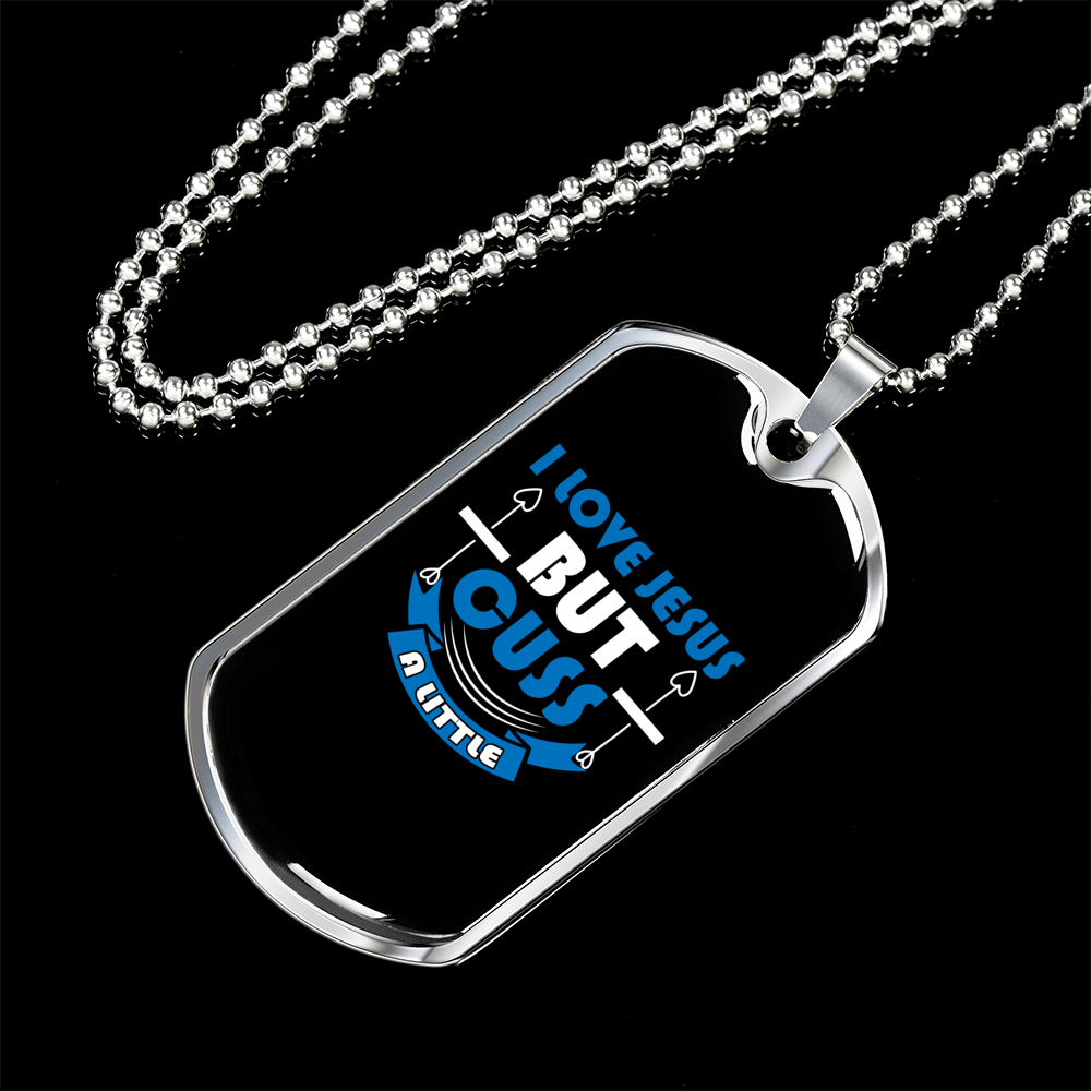 Love Jesus But Cuss Christian Necklace Stainless Steel or 18k Gold Dog Tag 24" Chain-Express Your Love Gifts