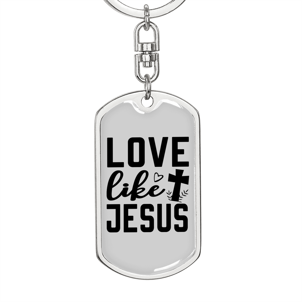 Love Jesus Like Christian Keychain Stainless Steel or 18k Gold Dog Tag Keyring-Express Your Love Gifts
