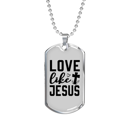 Love Jesus Like Christian Necklace Stainless Steel or 18k Gold Dog Tag 24" Chain-Express Your Love Gifts