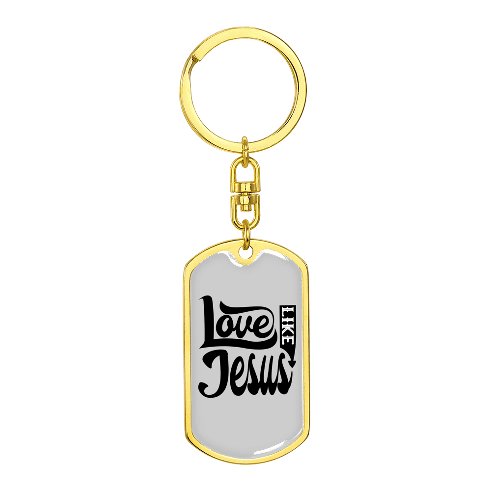 Love Like Jesus Design Christian Stainless Steel or 18k Gold Premium Swivel Dog Tag Keychain
