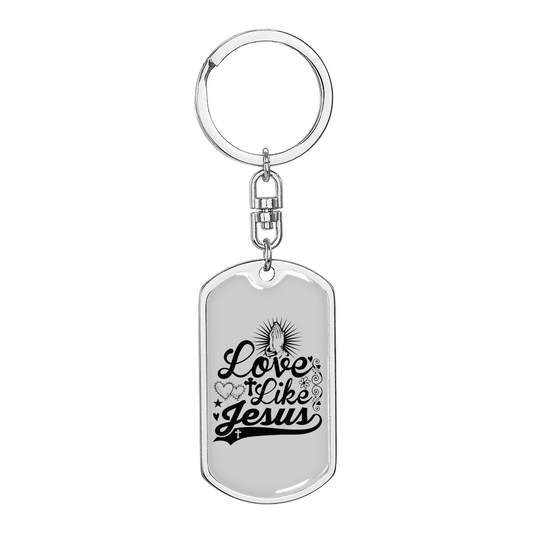 Love Like Jesus Prayer Christian Keychain Stainless Steel or 18k Gold Dog Tag Keyring-Express Your Love Gifts