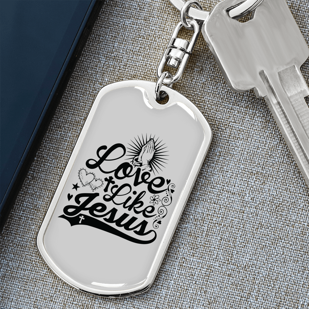Love Like Jesus Prayer Christian Keychain Stainless Steel or 18k Gold Dog Tag Keyring-Express Your Love Gifts