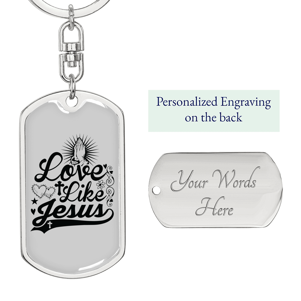Love Like Jesus Prayer Christian Keychain Stainless Steel or 18k Gold Dog Tag Keyring-Express Your Love Gifts