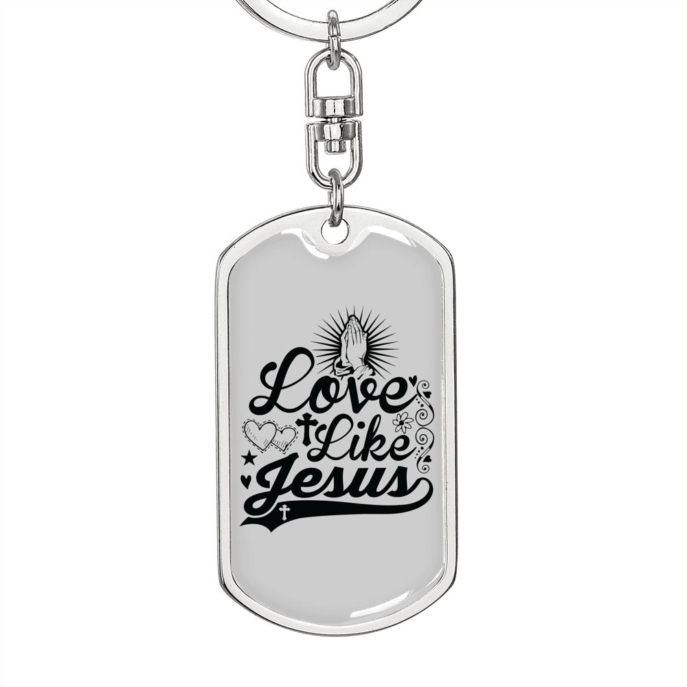 Love Like Jesus Prayer Christian Keychain Stainless Steel or 18k Gold Dog Tag Keyring-Express Your Love Gifts