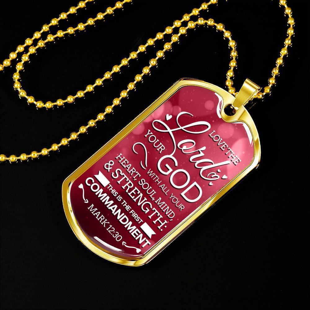 Love The Lord With Your Whole Being Necklace Stainless Steel or 18k Gold Dog Tag 24" Chain-Express Your Love Gifts
